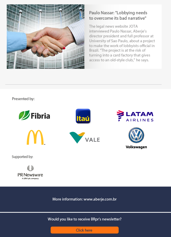 Present by: Fibria, Itaú, Latam, Mc Donalds, Vale, Volkswagen
Supported by PR Newswire