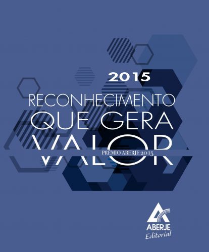 Reconhecimento que gera valor Prêmio Aberje 2015 capa