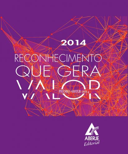 Reconhecimento que gera valor Prêmio Aberje 2014 capa