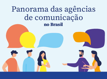 Panorama das agências de comunicação no Brasil