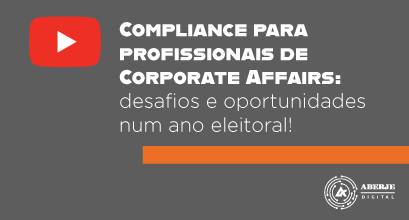 Compliance para profissionais de Corporate Affairs: desafios e oportunidades num ano eleitoral