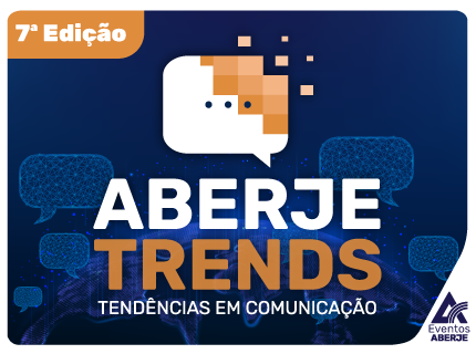 Aberje Trends 7ª Edição