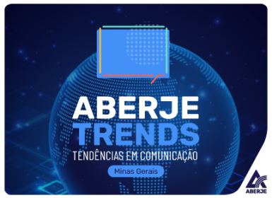 Aberje Trends – Minas Gerais