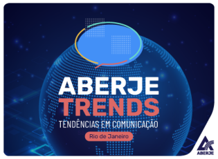 Aberje Trends – Rio de Janeiro