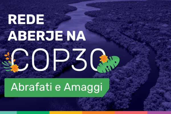 Abrafati Amaggi Rede Aberje na COP30