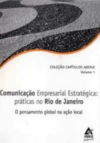 COMUNICAÇÃO EMPRESARIAL ESTRATÉGICA PRÁTICAS NO RIO DE JANEIRO livro
